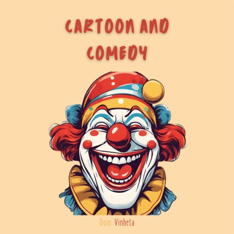 Cartoon and Comedy | Boomplay Music