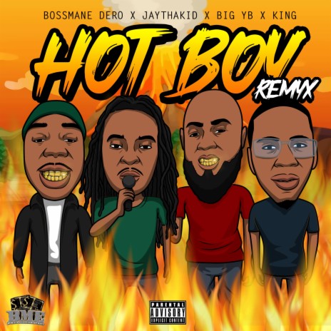 Hot Boy (Remix (Dirty)) ft. JAYTHAKID, Bossmane Dero, King1Way & Big YB | Boomplay Music