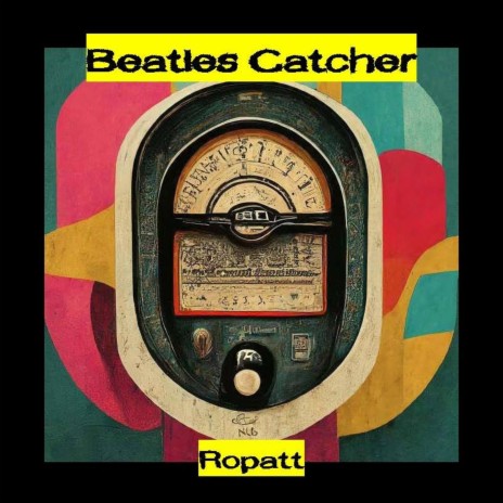 BEATLES CATCHER | Boomplay Music