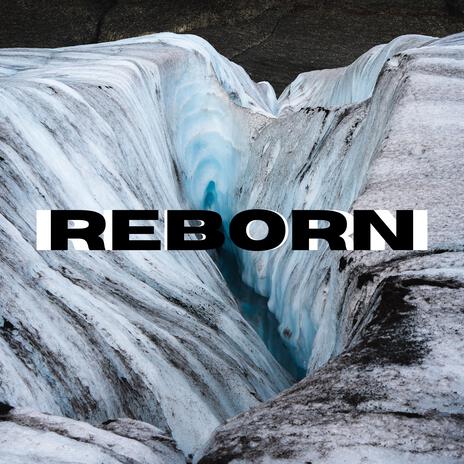 Reborn | Boomplay Music