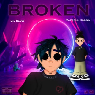 Broken (ft. Rafael Cocoa)