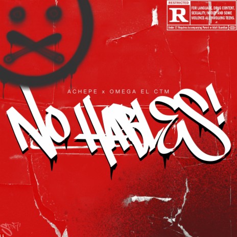 No Hables! ft. Omega EL CTM | Boomplay Music