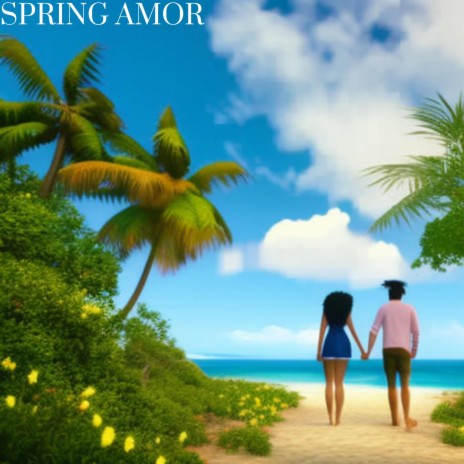 Spring Amor | Boomplay Music