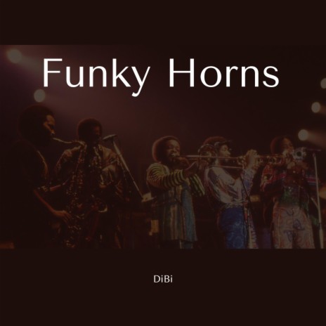 Funky Horns | Boomplay Music