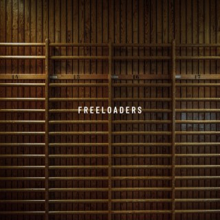 Freeloaders lyrics | Boomplay Music