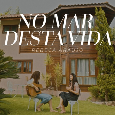 No mar desta vida | Boomplay Music