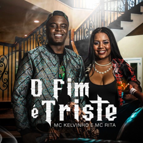 O Fim é Triste ft. MC Rita | Boomplay Music