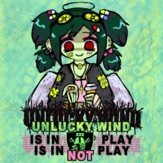 unlucky-wind-is-in-not-play