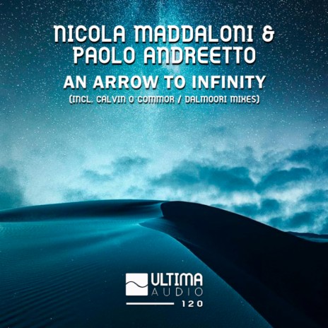 An Arrow To Infinity (Extended Mix) ft. Paolo Andreetto | Boomplay Music