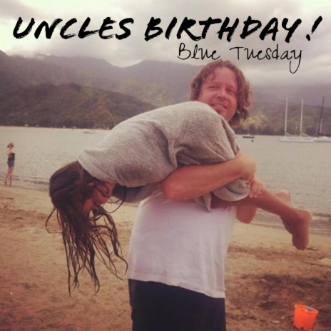 Uncles Birthday !