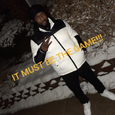 it must be the game | Boomplay Music