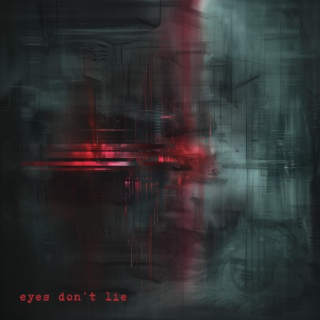 eyes don't lie | Boomplay Music