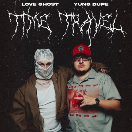 TIME TRAVEL ft. Yung Dupe