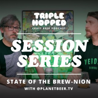 State of the Brew-nion - Session Series