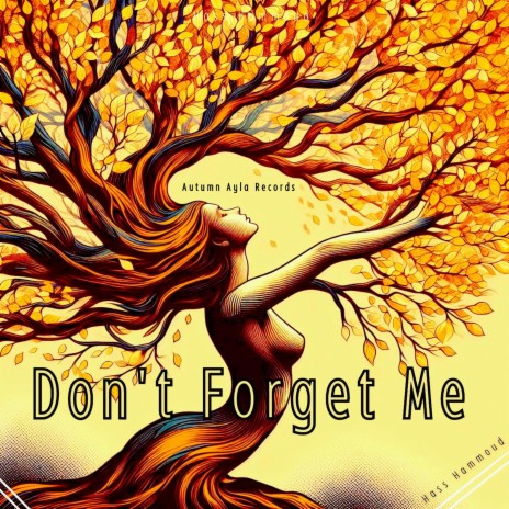 Don't Forget Me ft. Madd Marla