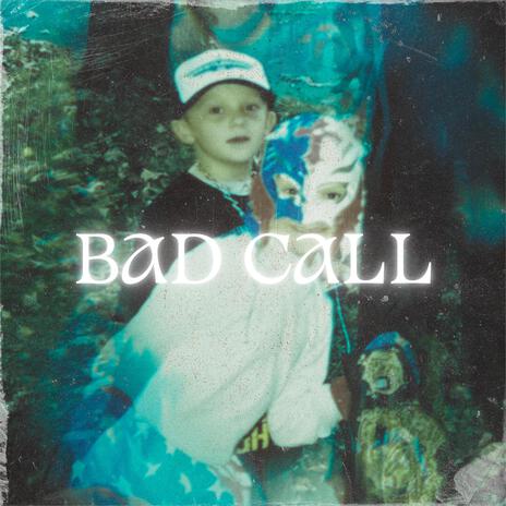 Bad Call ft. Youngdaville | Boomplay Music