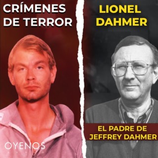 "EXTRA" Jeffrey Dahmer: Vínculos y Verdades Ocultas con su padre Lionel