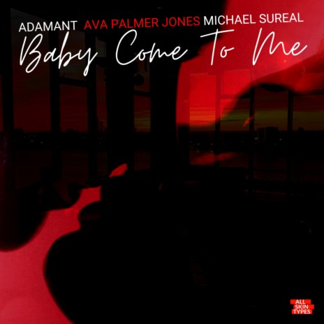Baby Come To Me (Radio Edit) ft. Ava Palmer Jones & Michael Sureal | Boomplay Music