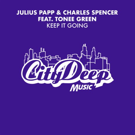 Keep It Going (Fanatix Mix) ft. Charles Spencer, Tonee Green & Fanatix | Boomplay Music