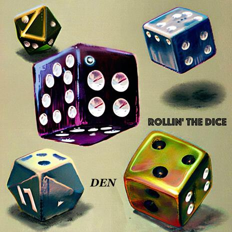 Rollin' The Dice | Boomplay Music