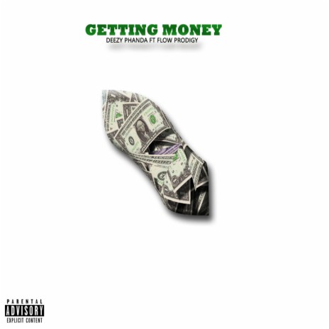 Getting money (feat. Flow prodigy) | Boomplay Music