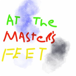 at the master's feet