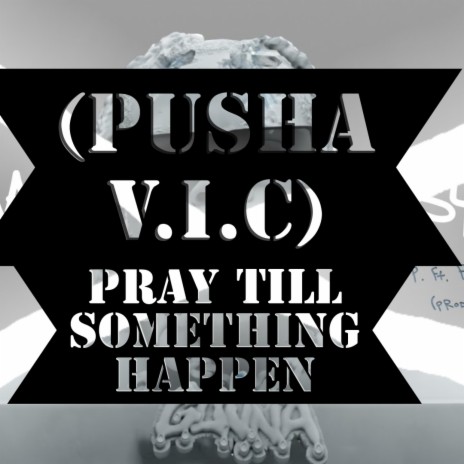 PUSHA V.I.C | Boomplay Music