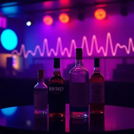 Whiskey, vodka, bass!