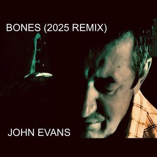 BONES (2025 Remix)