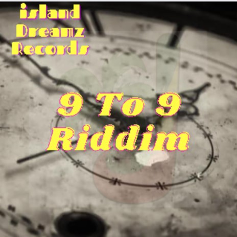 9 To 9 Riddim (Dancehall / Reggae Instrumental)