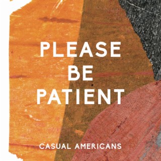 Please Be Patient lyrics | Boomplay Music