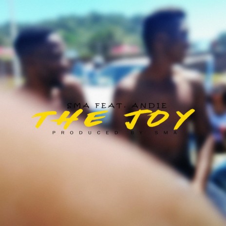 The Joy ft. Andie