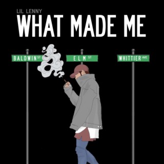 WHAT MADE ME