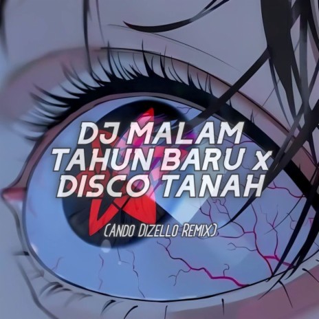 DJ MALAM TAHUN BARU x DISCO TANAH (Remix) | Boomplay Music