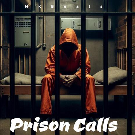 Prison Calls | Boomplay Music