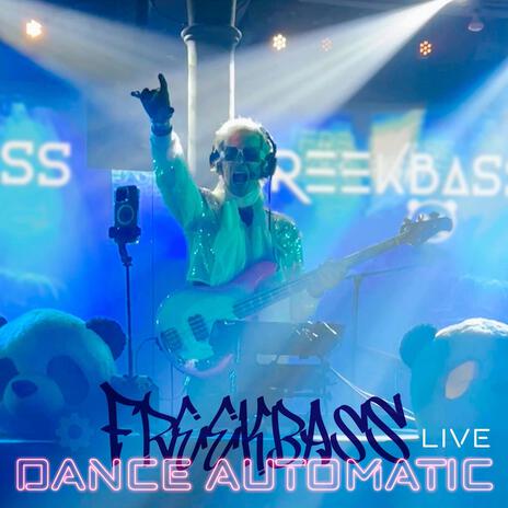 Dance Automatic (LIVE)