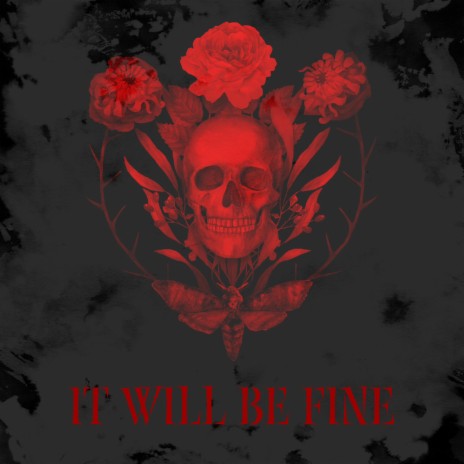 It Will Be Fine | Boomplay Music