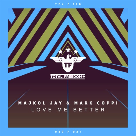 Love Me Better ft. Mark Coppi | Boomplay Music