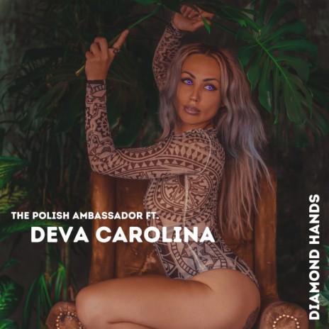 Diamond Hands ft. Deva Carolina | Boomplay Music