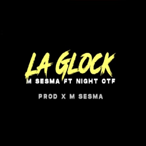 La Glock | Boomplay Music