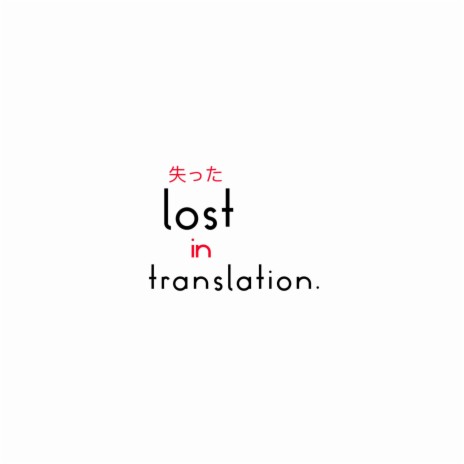 lost in translation. | Boomplay Music