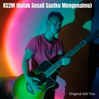 KS2M (Kutak Sesali Saatku Mengenalmu)