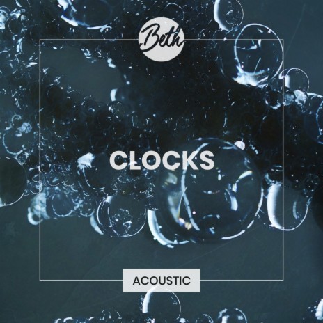 Clocks (Acoustic) | Boomplay Music