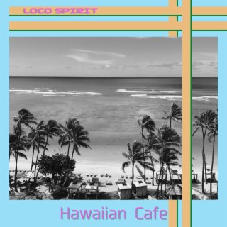 Hawaiian Cafe