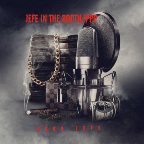 Jefe In The Booth | Boomplay Music