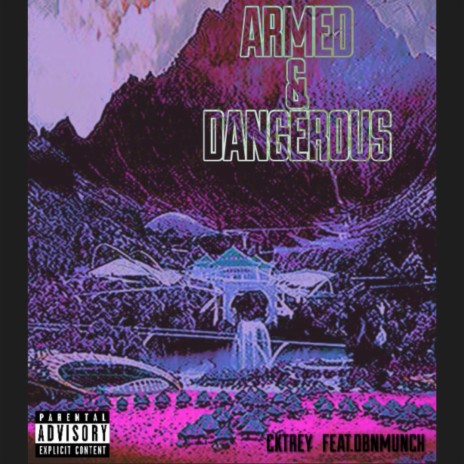 Armed & Dangerous (feat. DBN Munch) | Boomplay Music