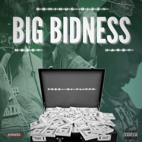 Big Bidness ft. Mozzy & Hardy Doowhop | Boomplay Music