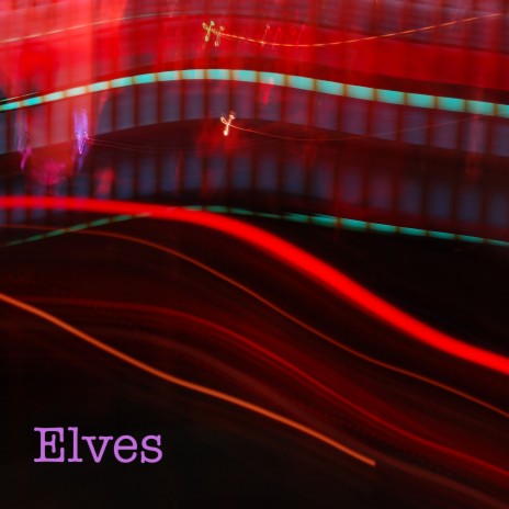 Elves | Boomplay Music