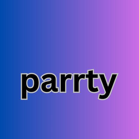 Party | Boomplay Music