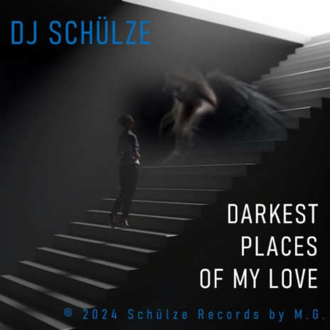 Darkest places of my Love | Boomplay Music